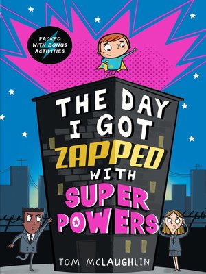 cover image of The Day I Got Zapped with Super Powers